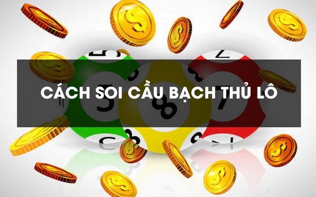 Soi cầu bạch thủ là gì?