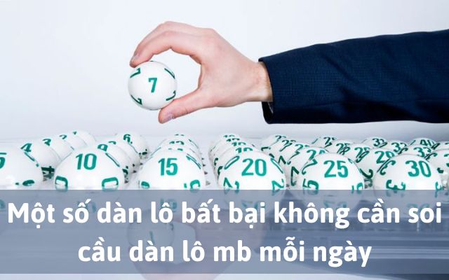 Một số dàn lô bất bại đánh thắng quanh năm